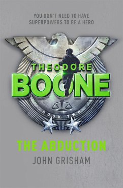 Theodore Boone: The Abduction - Grisham, John