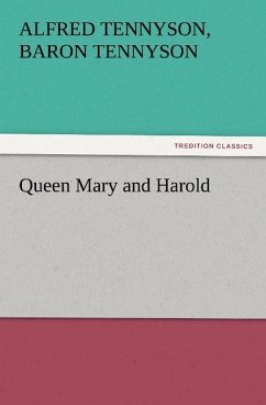 Queen Mary and Harold - Tennyson, Alfred
