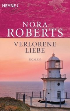 Verlorene Liebe - Roberts, Nora