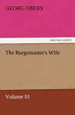 The Burgomaster's Wife ¿ Volume 01
