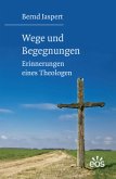 Wege und Begegnungen