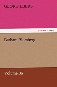 Barbara Blomberg ¿ Volume 06 - Ebers, Georg