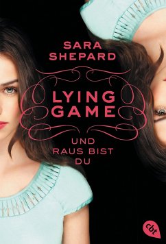 Und raus bist du / Lying Game Bd.1 - Shepard, Sara