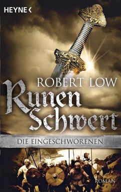 Runenschwert / Die Eingeschworenen Bd.2 - Low, Robert