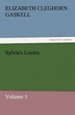 Sylvia's Lovers ¿ Volume 1