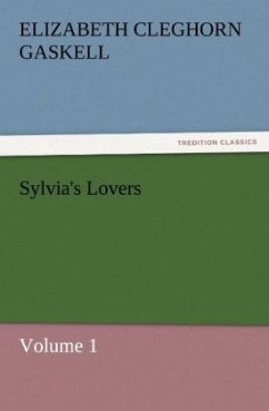 Sylvia's Lovers ¿ Volume 1 - Gaskell, Elizabeth