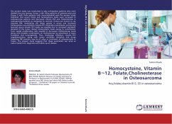 Homocysteine, Vitamin B¬12, Folate,Cholinesterase in Osteosarcoma