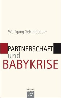 Partnerschaft und Babykrise - Schmidbauer, Wolfgang