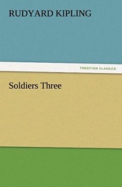 Soldiers Three - Kipling, Rudyard