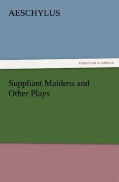 Cover Suppliant Maidens and Other Plays