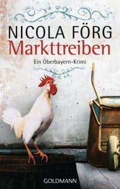 Markttreiben / Kommissar Weinzierl Bd.8 - Förg, Nicola