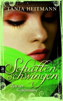 Zeit der Geheimnisse / Schattenschwingen Trilogie Bd.3 - Heitmann, Tanja