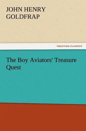 The Boy Aviators' Treasure Quest The Boy Aviators' Treasure Quest