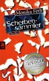 Der Scherbensammler / Erdbeerpflücker-Thriller Bd.3 (limitierte Sonderausgabe) Der Scherbensammler / Erdbeerpflücker-Thriller Bd.3 (limitierte Sonderausgabe)