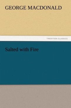 Salted with Fire - MacDonald, George