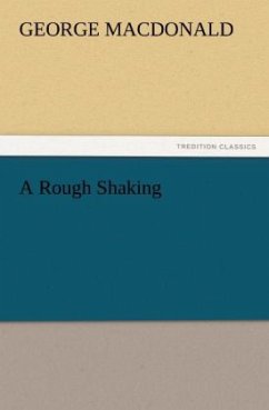 A Rough Shaking - MacDonald, George