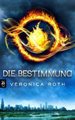 Die Bestimmung / Die Bestimmung Trilogie Bd.1 - Roth, Veronica