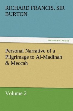 Personal Narrative of a Pilgrimage to Al-Madinah & Meccah ¿ Volume 2