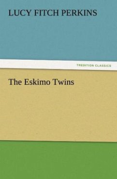 The Eskimo Twins - Perkins, Lucy Fitch