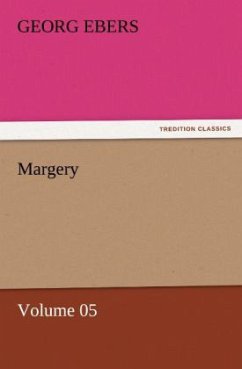Margery ¿ Volume 05 - Ebers, Georg