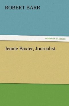 Jennie Baxter, Journalist - Barr, Robert