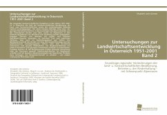 Untersuchungen zur Landwirtschaftsentwicklung in Österreich 1951-2001 Band 2 - Gärtner-Lahn, Elisabeth