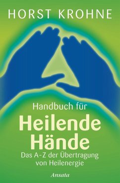 Handbuch für heilende Hände - Krohne, Horst