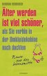 Älter werden ist viel schöner, als... - Bild 1