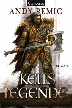 Kells Legende / Kell Bd.1 - Remic, Andy