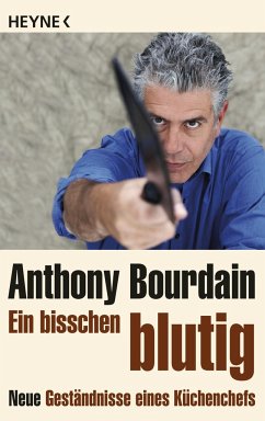 Ein bisschen blutig - Bourdain, Anthony