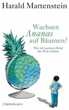 Wachsen Ananas auf Bäumen? - Martenstein, Harald