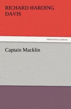 Captain Macklin - Davis, Richard Harding