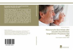Neuronale Korrelate der visuell-räumlichen kognitiven Prozesse bei MCI - Alichniewicz, Karolina