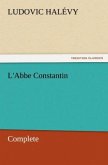 L'Abbe Constantin ¿ Complete