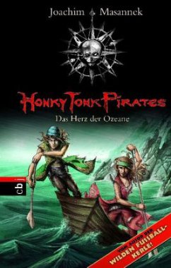 Das Herz der Ozeane / Honky Tonk Pirates Bd.5 - Masannek, Joachim