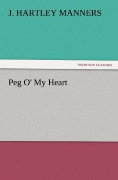 Peg O' My Heart - Manners, J. Hartley