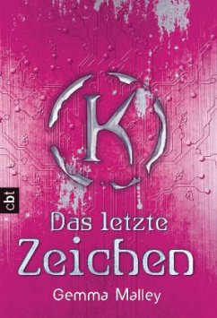 Das letzte Zeichen Bd.1 - Malley, Gemma