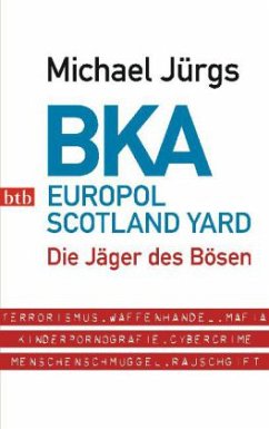 BKA - Europol, Scotland Yard - Jürgs, Michael