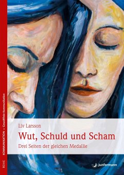 Wut, Schuld & Scham - Larsson, Liv