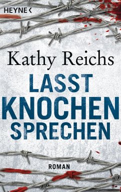 Lasst Knochen sprechen / Tempe Brennan Bd.3 - Reichs, Kathy