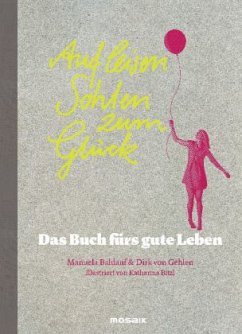 Auf leisen Sohlen zum Glück - Gehlen, Dirk von;Baldauf, Manuela