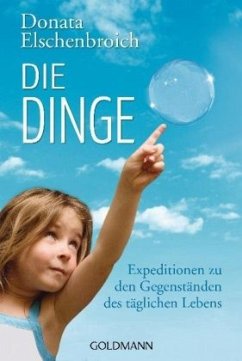 Die Dinge - Elschenbroich, Donata