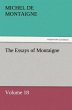 The Essays of Montaigne ? Volume 18 (TREDITION CLASSICS)