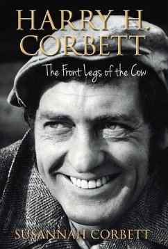 Harry H. Corbett: The Front Legs of the Cow - Corbett, Susannah