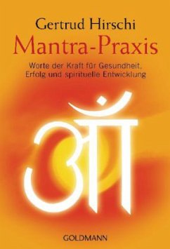 Mantra-Praxis - Hirschi, Gertrud