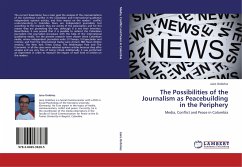 The Possibilities of the Journalism as Peacebuilding in the Periphery - Ordóñez, Jairo