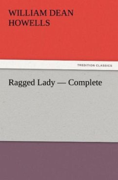 Ragged Lady ¿ Complete - Howells, William Dean