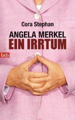 Angela Merkel - Ein Irrtum - Stephan, Cora