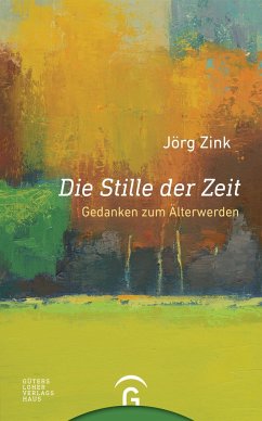 Die Stille der Zeit - Zink, Jörg