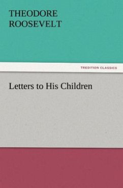 Letters to His Children (TREDITION CLASSICS)